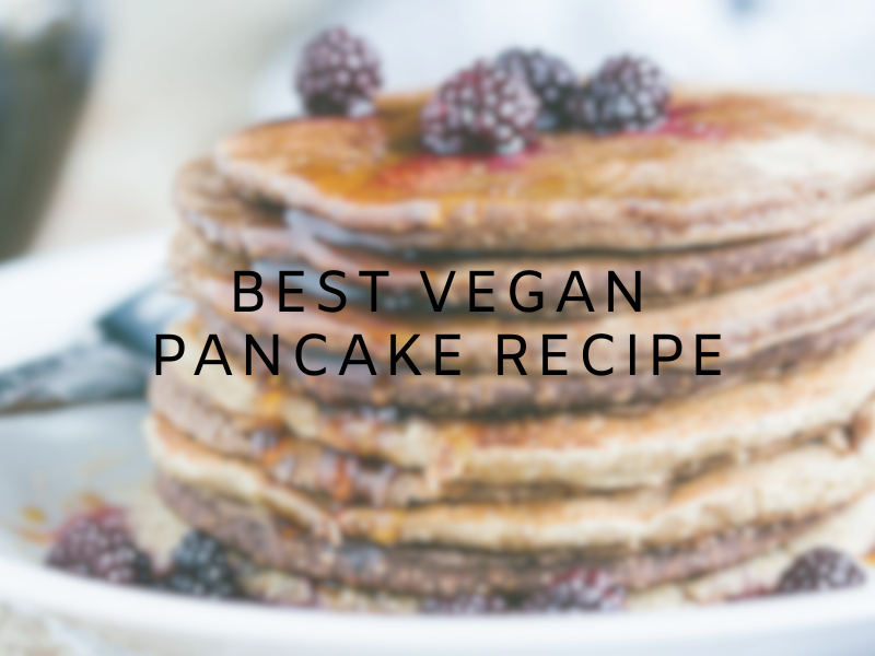 Best vegan pancake recipe